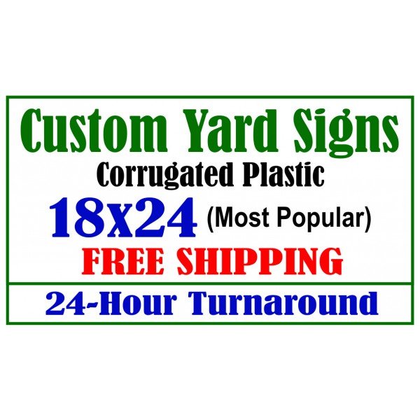Yard Signs 18x24